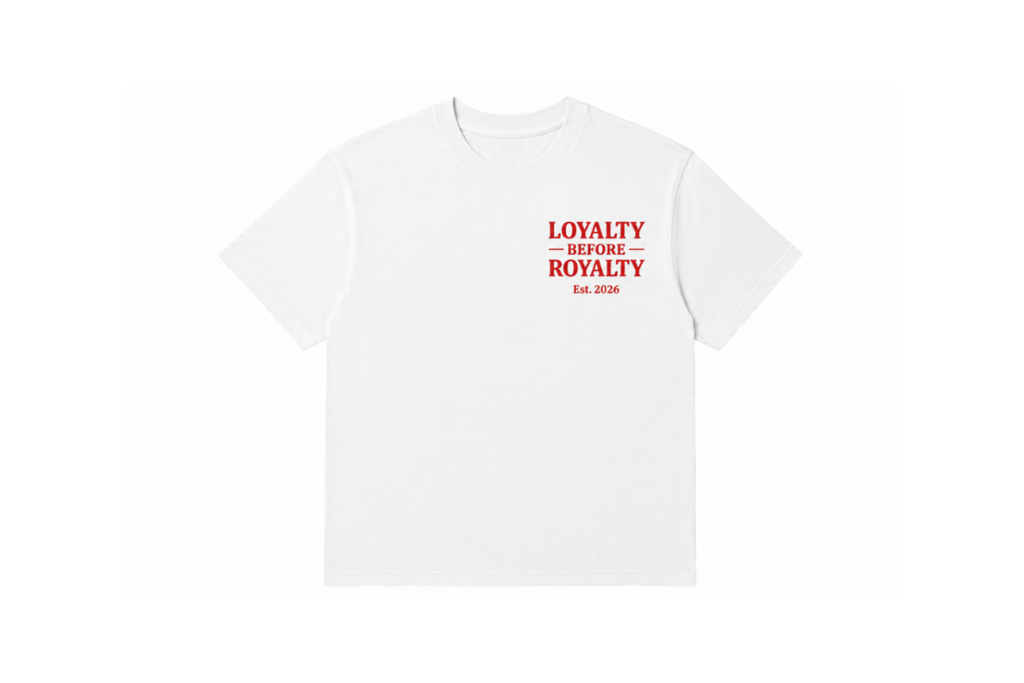 LOYALTY BEFORE ROYALTY T-Shirt